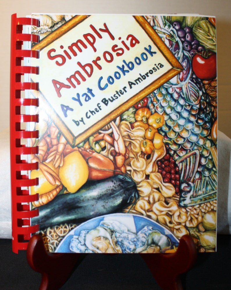 Simply Ambrosia Un livre de cuisine Yat du chef Buster Ambrosia un livre de cuisine créole traditionnel de la Nouvelle-Orléans rempli de recettes faciles. image 1