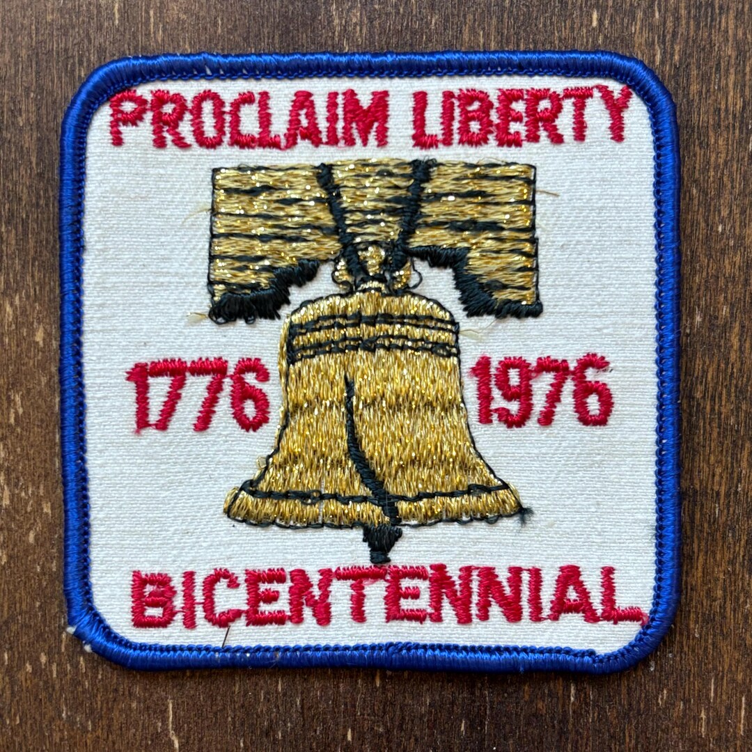 Bicentennial 1776-1976 Proclaim Liberty Vintage Souvenir Travel Patch ...