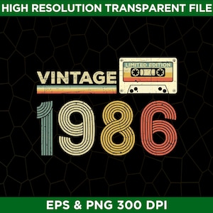 Vintage 1986 Limited Edition 40th Birthday Png Eps - Digital Download - Cassette Tape 40 Years Old Birthday