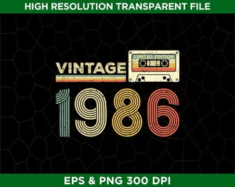 Vintage 1986 Limited Edition 40th Birthday Png Eps - Digital Download - Cassette Tape 40 Years Old Birthday