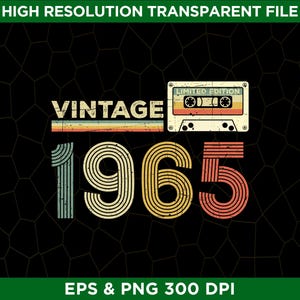 Vintage 1965 Limited Edition 60th Birthday Png Eps - Digital Download - Cassette Tape 60 Years Old Birthday