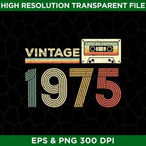 Vintage 1975 Limited Edition 50th Birthday Png Eps - Digital Download - Cassette Tape 50 Years Old Birthday