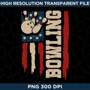 May include: A graphic design featuring a distressed American flag with a bowling ball and pins in the blue field. The word BOWLING is printed vertically in large, beige, distressed capital letters next to the flag on a black background.