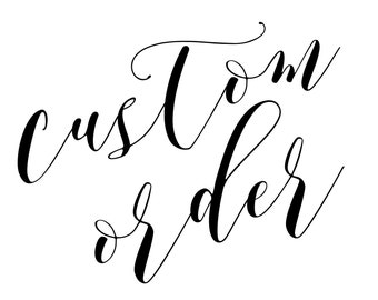 Custom Order