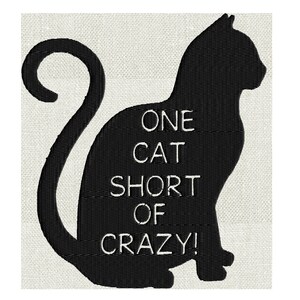 Eine Katze kurz vor Verrücktheit.&quot; Lustiges Zitat Stickdatei DESIGN DATEI - Sofortiger Download - Formate Vp3 Dst Hus Jef Pes