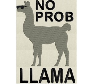May include: A gray llama wearing sunglasses with the text "NO PROB LLAMA" in black.