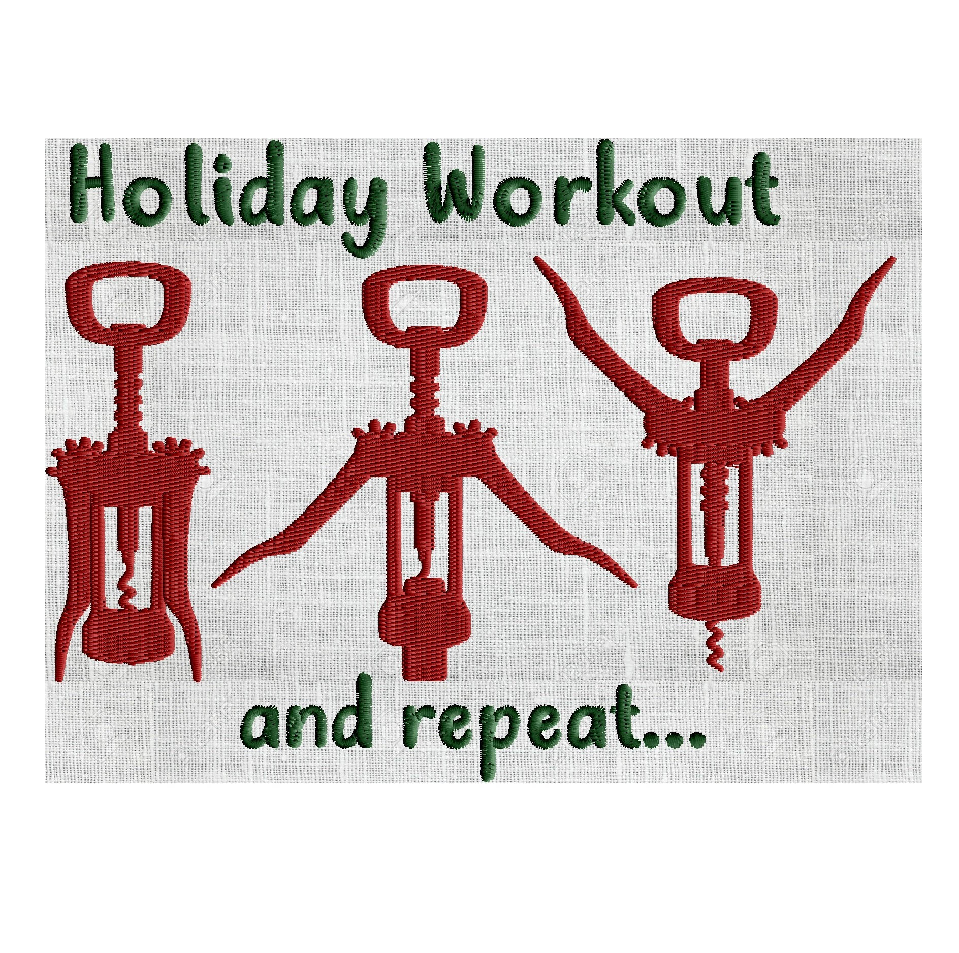 Holiday Workout And Repeat Christmas Wine Opening Exercise Holiday Workout And Repeat Christmas Wine Opening Exercise