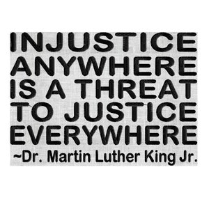 MLK Quote &quot;Injustice anywhere is a threat to justice everywhere&quot; EMBROIDERY DESIGN file Instant download Exp Jef Vp3 Pes Dst Hus 1 size