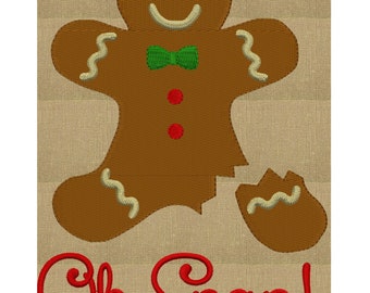 Gingerbread man Christmas "Oh snap!" quote - EMBROIDERY DESIGN file - Instant download - Exp Jef Vp3 Pes Dst formats - 2 sizes 4 colors
