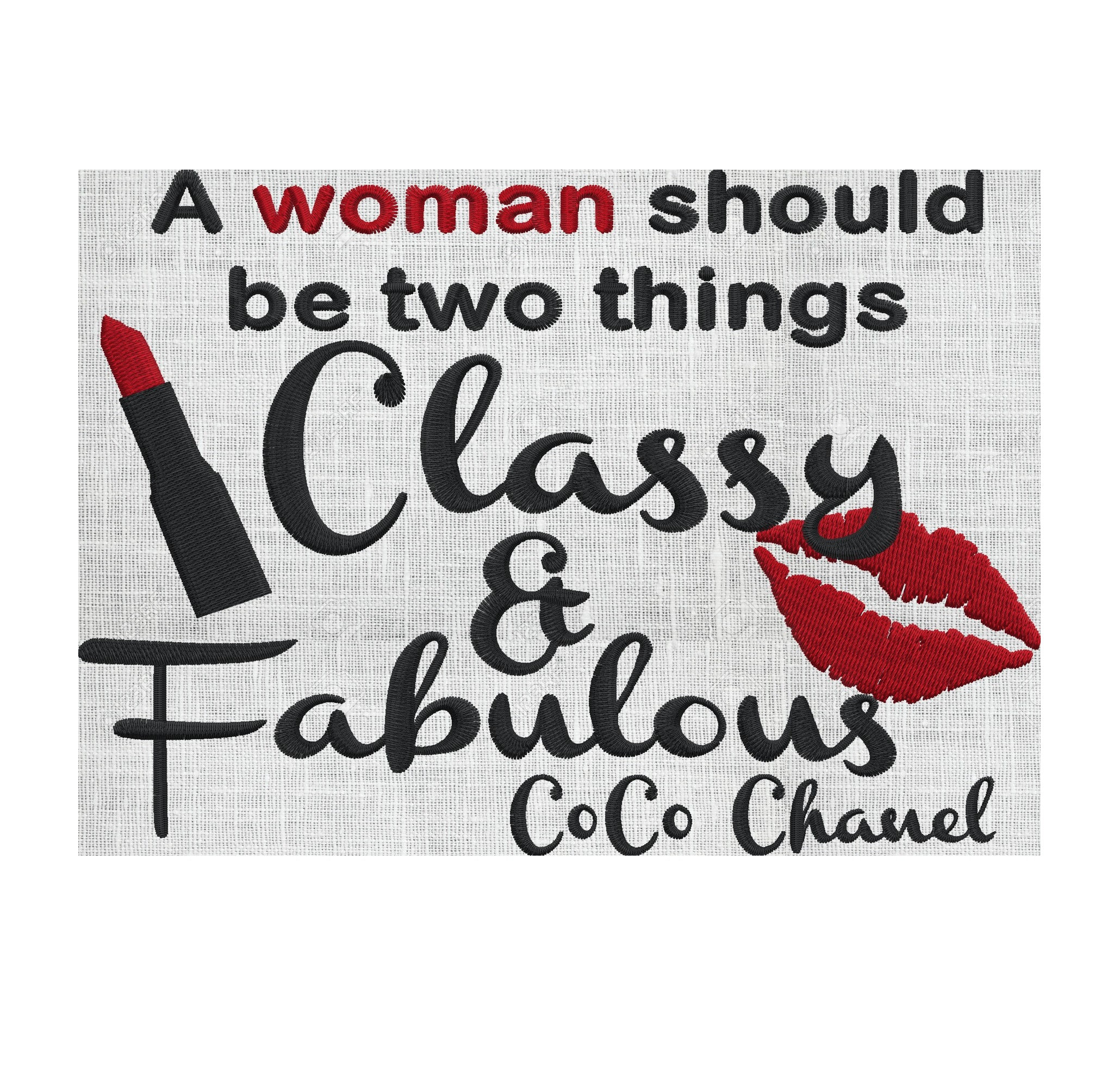 Coco Channel Quote a Woman Should Be 2 Things Classy & 