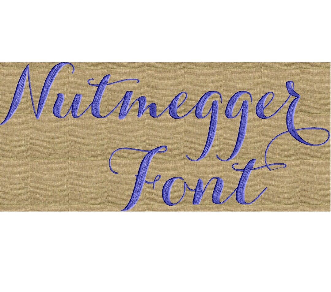 Nutmegger Full 2 Font With Symbols & Numbers Embroidery File EMBROIDERY