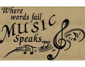 Music Quote "Where words fail Music speaks" Embroidery DESIGN FILE - Instant download - Dst Vp3 Exp Jef Pes formats