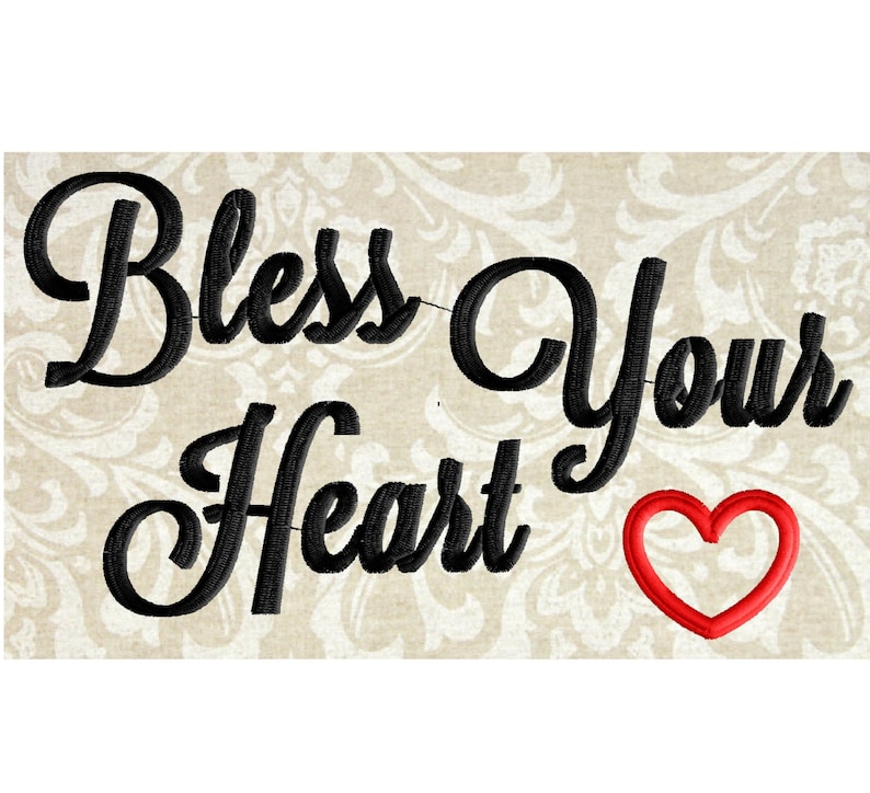 Quote bless Your Heart EMBROIDERY DESIGN FILE | Etsy