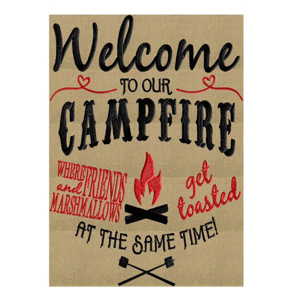 Campfire quote EMBROIDERY DESIGN FILE "Welcome to our campfire where friends and marshmallows ..." Instant download Pes Dst Vp3 Exp Jef Hus