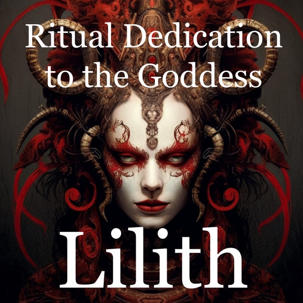 Die Göttin Lilith: Druckbares Widmungsritual für Ermächtigung und Befreiung