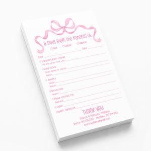 May include: A white notepad with pink text and a pink ribbon graphic at the top. The form is titled A note from the parents of and includes checkboxes for Alex, Gabby, and Isabelle, followed by lines for transportation, pickup, and absence.
