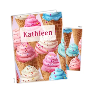 May include: A personalized ice cream cone themed book cover with the name "Kathleen" printed on the front. The cover features a colorful pattern of ice cream cones with pink, blue, and white ice cream.
