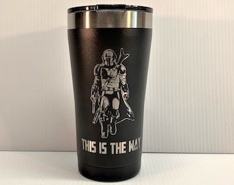 Mandalorian Custom Laser Etched Tumbler - 20oz Insulated Stainless Steel Cup, Mandalorian ~ This is The Way ~ Star Wars ~ Tumbler