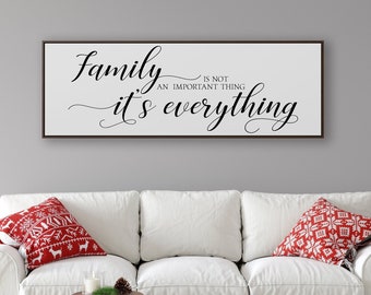 Family is not an important thing it's Everything framed sign, Home and living room decor custom made gift for her