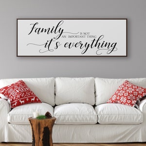 Family is not an important thing it's Everything framed sign, Home and living room decor custom made gift for her