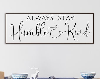 Always Stay Humble & Kind Large Wall Decor Wedding Gift Farmhouse Decor Anniversary Gift for her Joshua 24:15 Spring Home Decor
