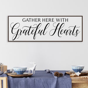 Gather Here with Grateful Hearts Large Framed Canvas Sign Living Room Wall Decor Modern Farmhouse Anniversary Gift for Her Dining Room Sign