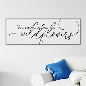 You Belong Among the Wildflowers Baby Shower Gift Baby Room Wall Decor Framed Canvas Sign Farmhouse Decor Gift for Her Kids Bedroom Sign