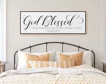 God Blessed the Broken Road Custom Wedding Gift Wall Decor Farmhouse Decor Home Decor Wood Sign Spring Home Decor