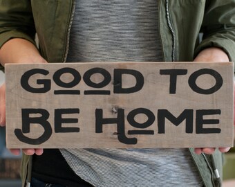 Good to Be Home Housewarming Gift Reclaimed Wood Home Decor Sign Gift For Her Modern Modern Home Decor Mothers day gift