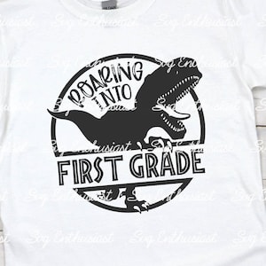 Roaring into First grade SVG, T-Rex SVG, Back to school svg, Dinosaur svg, iron on file, svg for kids