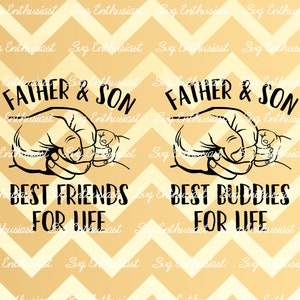 Father & son SVG, Best friends SVG, Father's day SVG, Best buddies SvG, Cricut Explore, Cuttable Vector file, Iron on file, Instant download