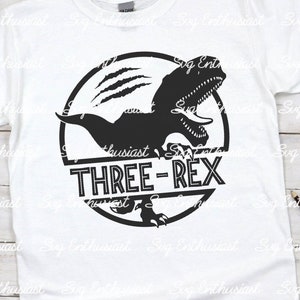 Three Rex SVG, Birthday boy SVG, Dinosaur svg, 3rd birthday svg, iron on file, cut file