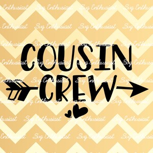 Cousin crew SVG, Cousins SVG, Family SVG, Friendship Svg, Iron on file, Cuttable file, Shirt design, cricut, Eps, Png, Jpg, Dxf, Vector,