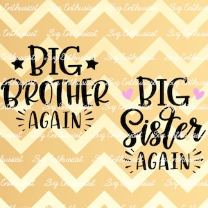 Gran Hermano de nuevo SVG, Gran Hermana de nuevo SVG, Hermano hermana SvG, Bebé SVG, Hermanos SvG, Cricut, Dxf, Png, Hierro en archivo, Archivo de corte