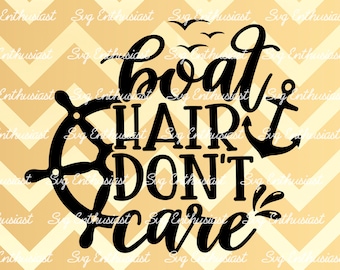 Free Free Boat Hair Don&#039;t Care Svg Free