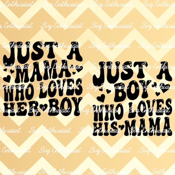 Just a mama in love with her boy SVG, Just a boy in love with his mama SVG, Mother's day SVG, Cricut, Iron on file, sublimation png
