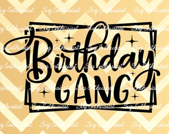Download Birthday Gang Svg Etsy