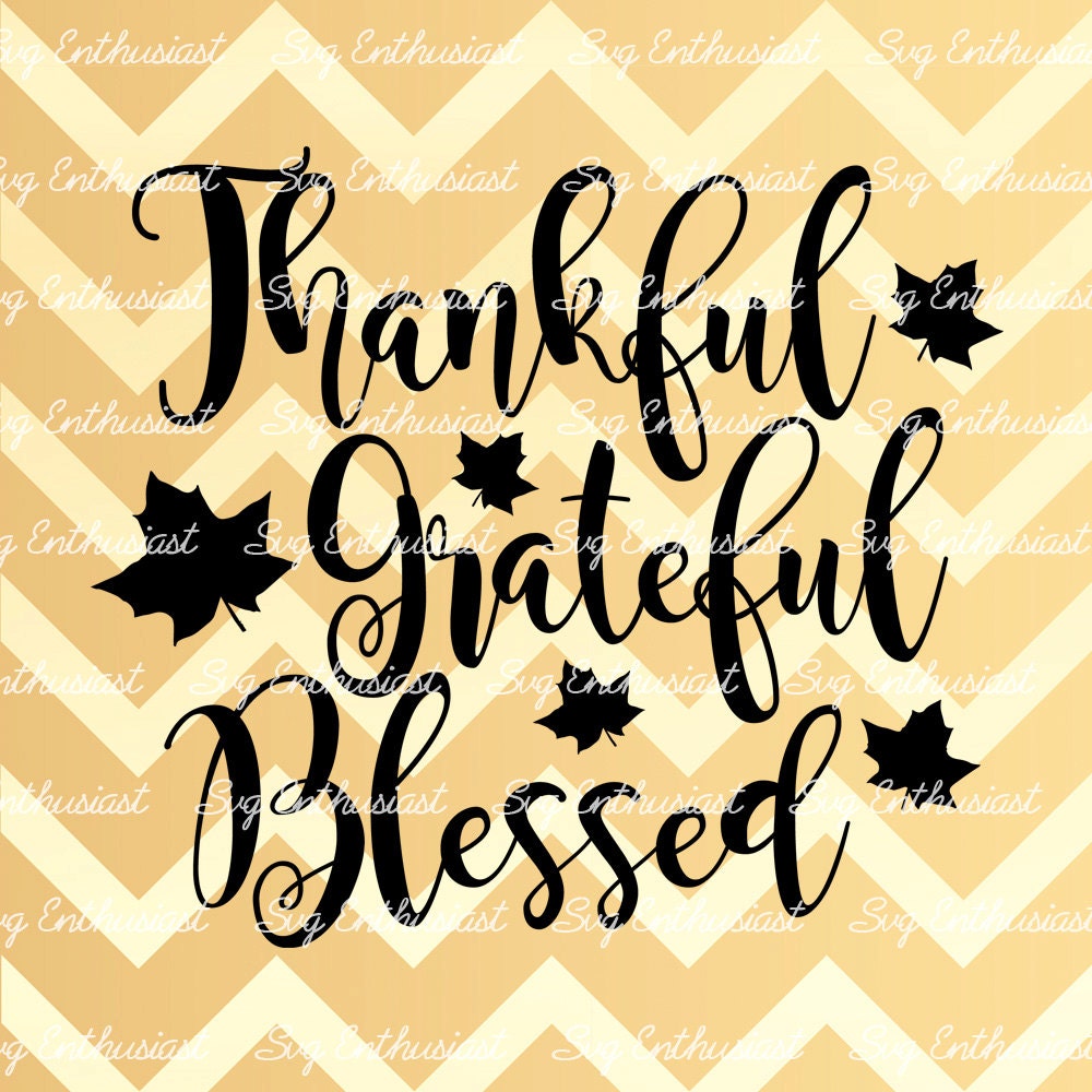 Thankful Grateful Blessed SVG Fall Leaves Svg Thanks Svg - Etsy