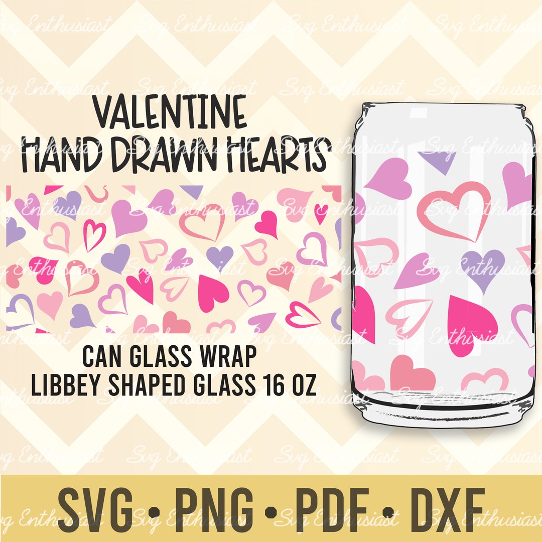 Hand Drawn Hearts Print Svg Libbey 16oz Can Glass Svg Cut File ...