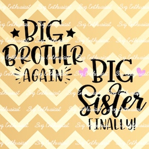 Big Brother novamente SVG, Big Sister finalmente SVG, Irmão irmã SvG, Baby SVG, Irmãos SvG, Cricut, Dxf, Png, Ferro em arquivo, Arquivo cortável