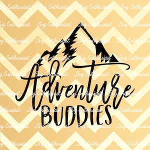 Adventure buddies SVG, Travel SVG, Best friends svg, Besties Svg, Cricut Explore, Cuttable Vector file, Iron on file