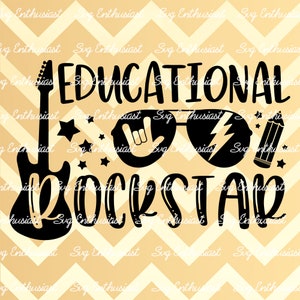 Educatieve Rockstar SVG, School SVG, Leraar SVG, Iron on file, Cuttable file, Dxf, Vinyl, Eps, Cut Files, Clip Art, Teacher appreciation