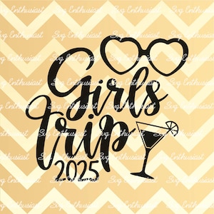 Girls Trip 2025 SVG, Best friends SVG, Girls Vacation SvG, Besties SvG, Instant download, Iron on file, Cuttable file