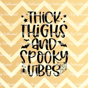 Thick thighs and spooky vibes SVG, Halloween SVG, Baby SVG, Onesie, Cricut, Cuttable file, Iron on file