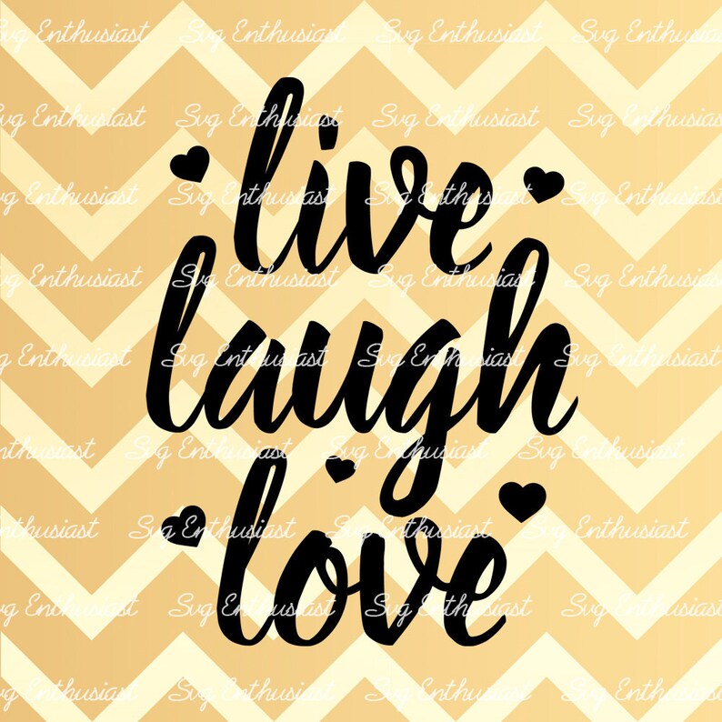 Free Free 185 Live Love Laugh Svg SVG PNG EPS DXF File