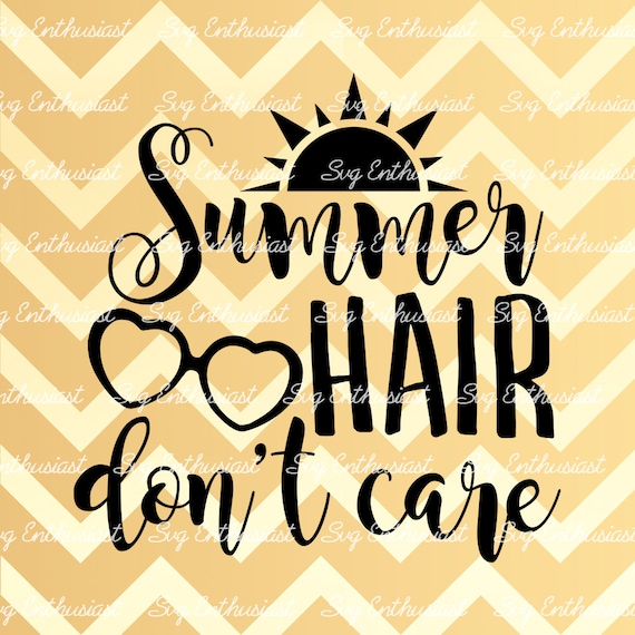 Download Summer hair don't care SVG Summer SVG cut file Sun svg | Etsy