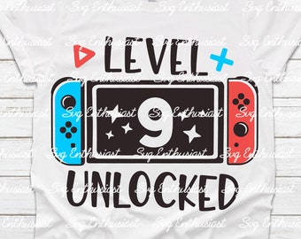 Level 9 Unlocked Birthday SVG, 9th Birthday Gamer Svg, 9 years Old birthday Shirt Svg, Kids Svg, Digital File For Cricut and sublimation