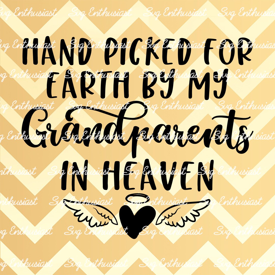 Hand Picked for Earth by My Grandparents in Heaven SVG, Baby SVG, New