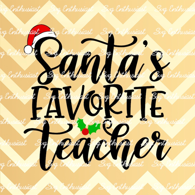 Download Santa's favorite teacher SVG Teacher Christmas SVG | Etsy