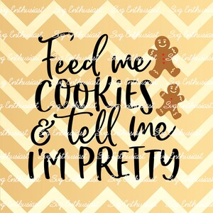 Dammi i cookie e dimmi che sono abbastanza SVG, Natale SVG, Gingerbread SVG, Divertente vacanza Svg, Ferro su file, File Cuttable, Download istantaneo